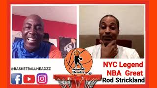 Ep. 56 NYC Legend  Rod Strickland One of The Geatest Point Gods in Basketball History”