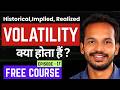 17 : Volatility Explained in Options Trading | IV, HV, IV Percentile | F&O Course in Hindi