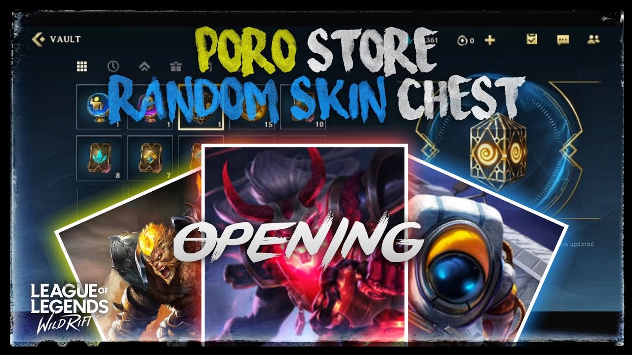 [WILDRIFT] PORO STORE RANDOM SKIN CHEST OPENING!!! #4 | League of ...