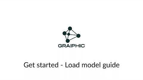 Get Started - Load model guide