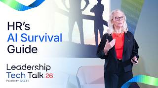 HR’s AI Survival Guide | Leadership Tech Talk 26