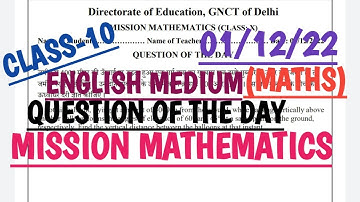 CLASS-10/MATHS/01/12/22/ENGLISH MEDIUM/QUESTION OF THE DAY/WORKSHEET/MISSION MATHEMATICS/MUSTDOTOPIC
