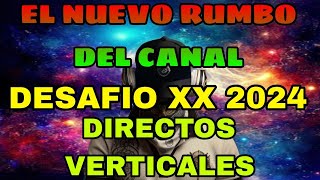 NUEVO RUMBO EN EL CANAL DESAFIO THE BOX XX 2024 DIRECTO VERTICALES 23? #desafio #desafiothebox2024