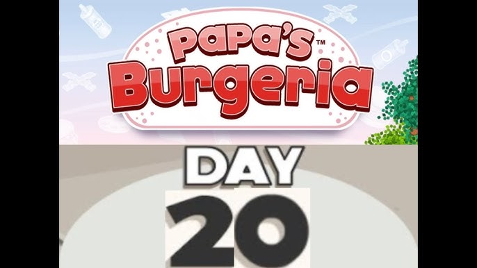 Papa's Burgeria HD: Day 19 & Day 20 