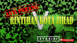 V - Rintihan Kota Jihad