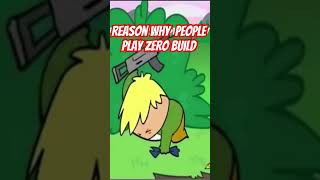 #fortnite the reason why people play zero build