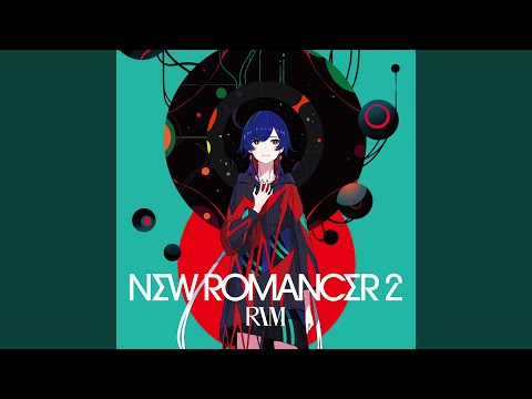 理芽 NEW ROMANCER 2 理芽】「NEW ROMANCER2」／2nd Album「NEW ROMANCER2」 – FINDME