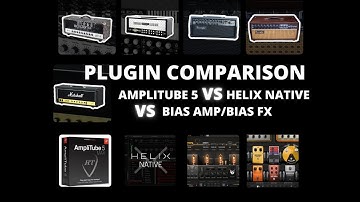 PLUGIN COMPARISON: AMPLITUBE 5 VS HELIX NATIVE VS BIAS AMP/BIAS FX