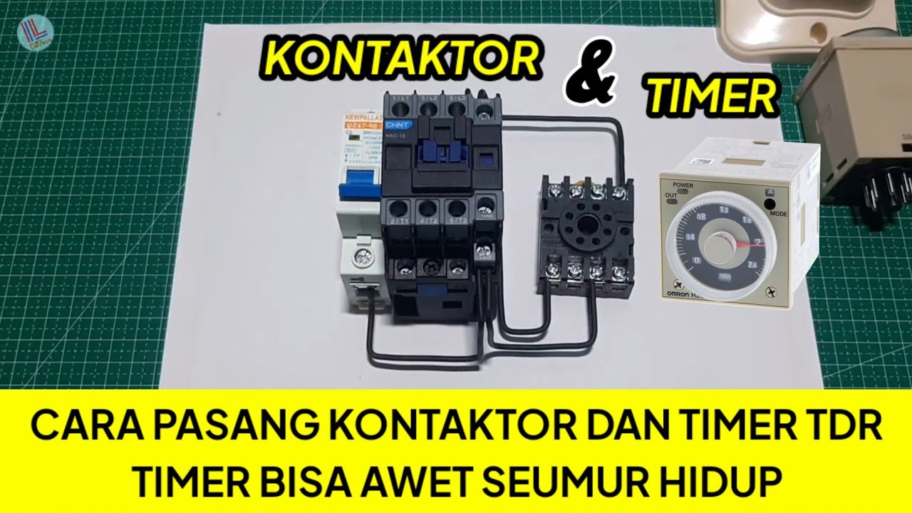 Timer Putar Awet Cara Memasang TIMER Ke KONTAKTOR, TIMER AWET SEUMUR HIDUP - YouTube