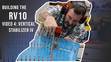 Building the RV10 - Video 4 - Vertical Stabilizer (October 2021)