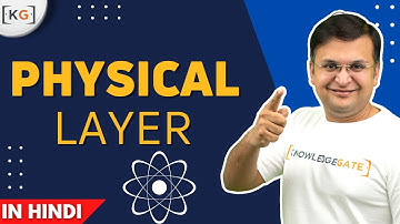 Part 1.12 - Basics of Physical Layer with functionality and duties in Hindi