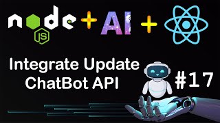 🚀 How to Integrate & Update ChatBot API in MERN | MERN OpenAI API Tutorial (Part 17)