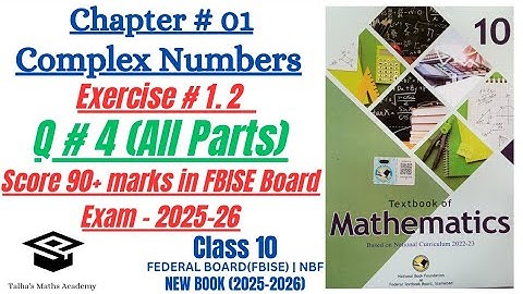 Class 10 Maths FBISE - Exercise 1.2 Question 4 | Chapter 1: Complex Numbers | NBF Book 2025-26