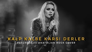 Kalp Kalbe Karşı Derler Aslı Güngör Anatolian Rock Cover