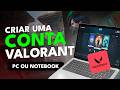 Como CRIAR uma CONTA no VALORANT no PC ou NOTEBOOK (passo a passo)