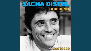 Video thumbnail of "Sacha Distel - Oh! Quelle nuit (Remastered)"