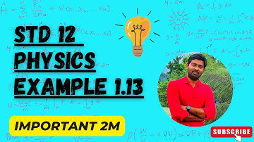 Example 1.13 |STD 12 Physics |Unit-1 Electrostatics #letslearndaily #std12 #physics #problem #2marks