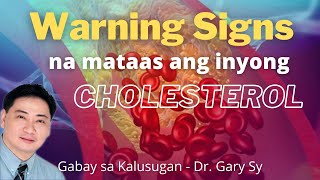 Warning Signs of High Cholesterol - Dr. Gary Sy