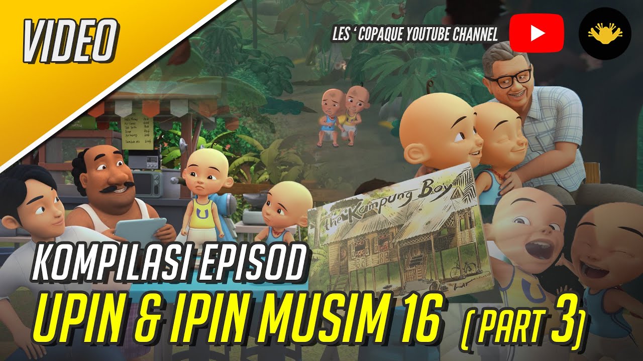 Kompilasi Upin & Ipin Musim 16 (Part 3)