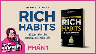 [Sách nói] Rich Habits (Phần 1) - Thói Quen Thành Công | Thùy Uyên