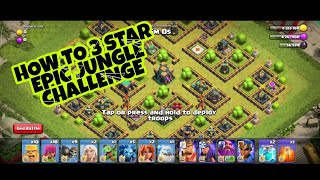 Easily 3 star epic jungle challenge (Clash of Clans)