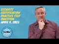 CertMike Practice Test Question 04/04/2023