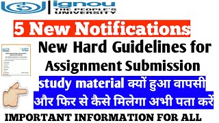 #ignou 5 New Notifications, Return Study Material List, New Assignment Guidelines info By STUDY ZONE