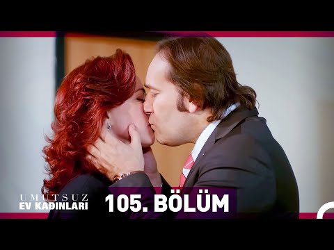 Umutsuz Ev Kadınları 105. Bölüm