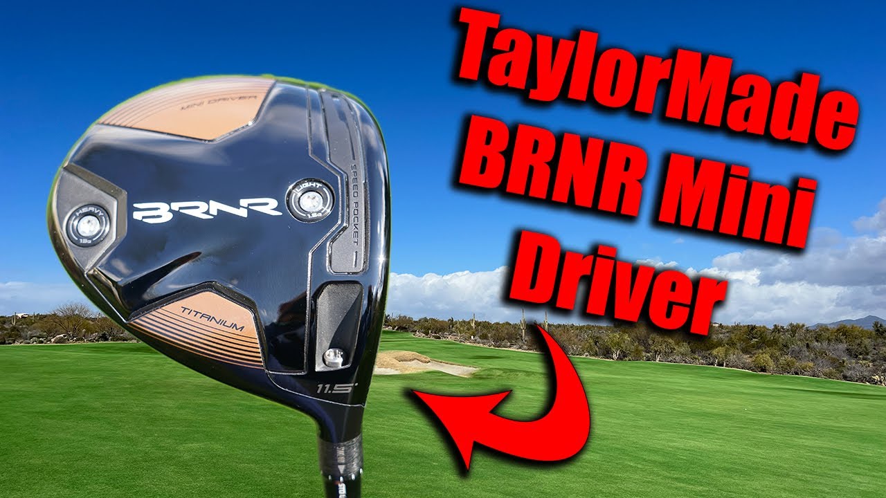 Introducing The All-New BRNR Mini Driver | TaylorMade Golf - YouTube