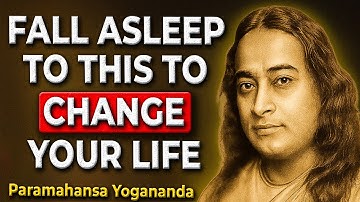 3 Hours of Paramahansa Yogananda to Fall Asleep Into Divine Dreams, Protection & the Soul’s Journey