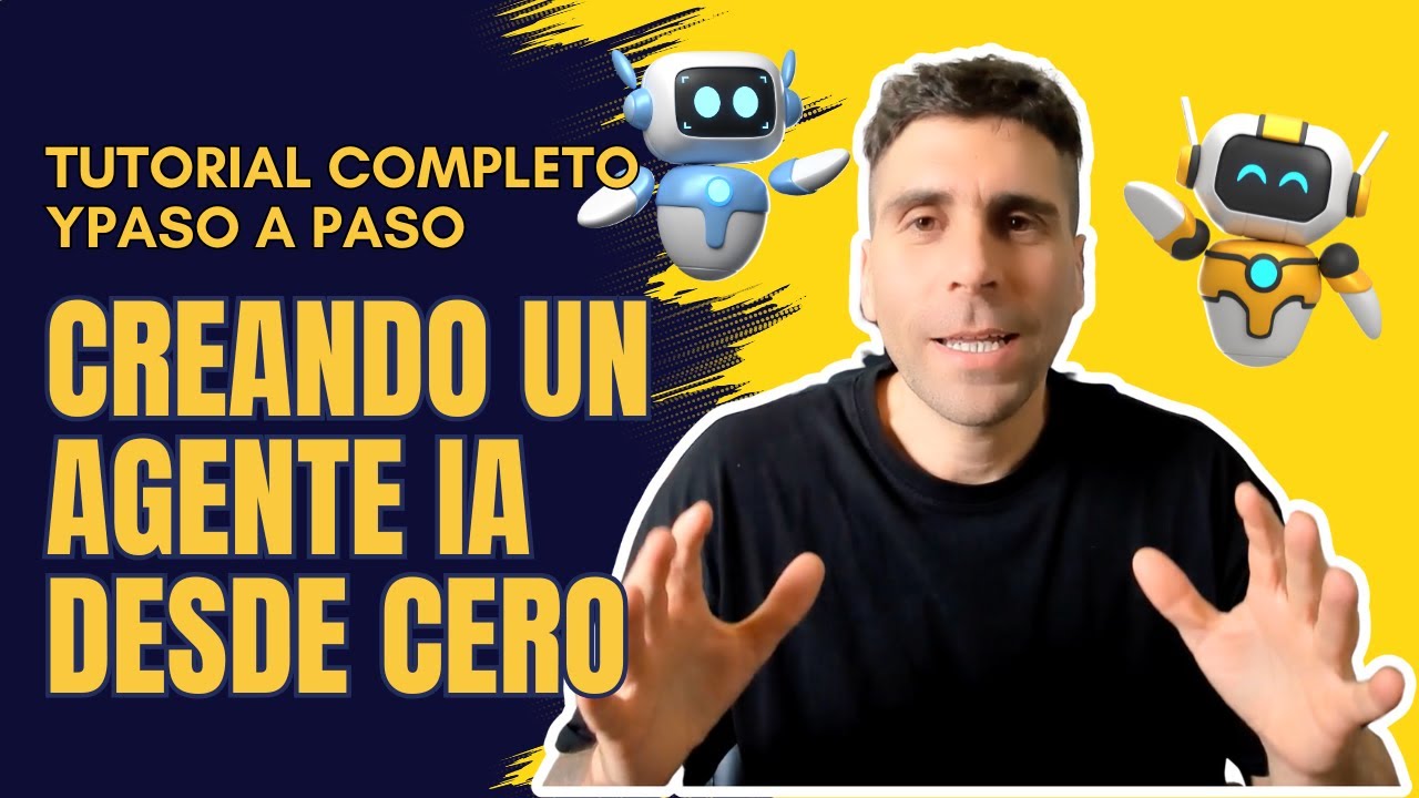 Tutorial Paso a Paso: Creacion de Agente IA 100% Automático para ...