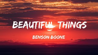 Beautiful Things - Benson Boone (Lyrics)