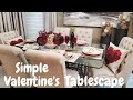 New! Simple Valentine's Tablescape ideas|Decorate with me|Tablescape Decorating Ideas|Home Decor2021