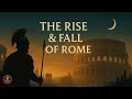 Fall Asleep to the Rise &amp; Fall of the Roman Empire – A Soothing Journey Through History