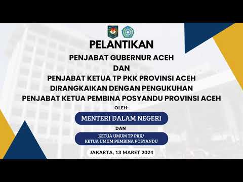 PELANTIKAN PENJABAT GUBERNUR ACEH DAN PENJABAT KETUA TP PKK PROV ACEH DIRANGKAIKAN DENGAN POSYANDU