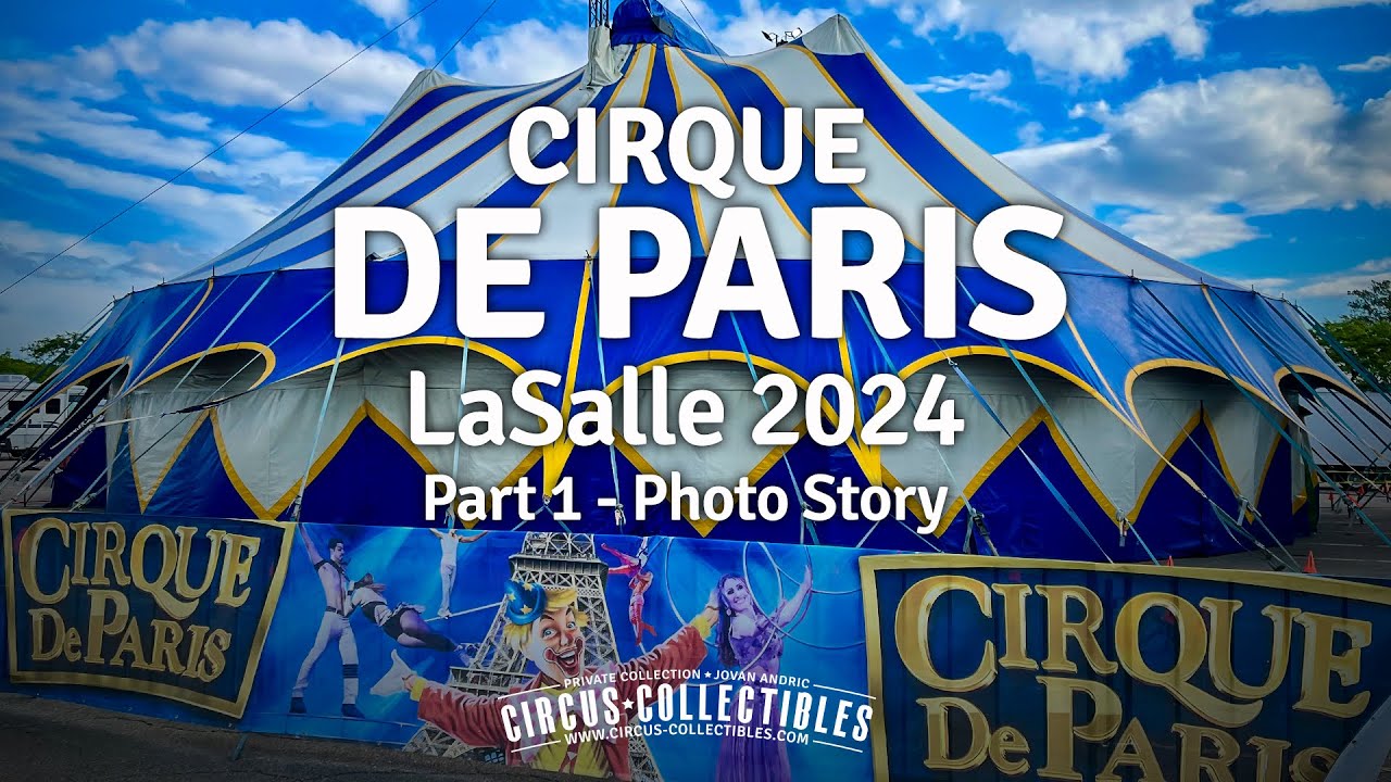 Cirque de Paris Bouglione (photo story) - LaSalle (QC), Canada 2024