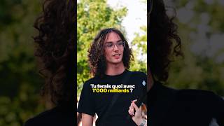 Tu Ferais Quoi Avec 1000 Milliards ?