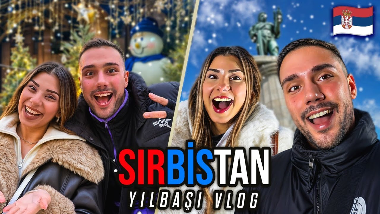 SIRBİSTAN YILBAŞI VLOG | 4 MİLYON OLDUK | CHRISTMAS MARKET GEZDİK | Pınar ve Burak