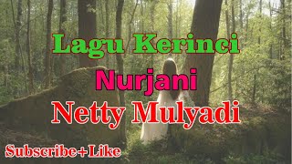 Lagu Kerinci - Nurjani by Netty Mulyadi (Lirik)
