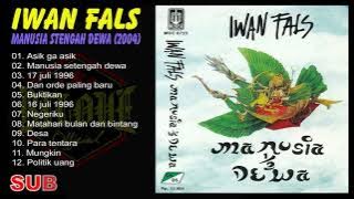 Iwan Fals - Manusia Setengah Dewa (2004) Full Album