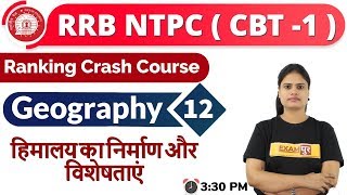 Class-12|| RRB NTPC/RRC Group-D || Geography || By Arooshi Maam ||हिमालय का निर्माण और विशेषताएं