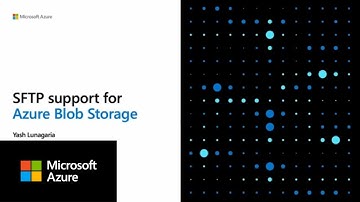 Introducing SFTP support for Azure Blob Storage
