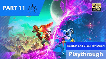RATCHET AND CLANK RIFT APART Walkthrough Part 11 (HDR 4K)