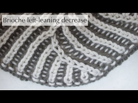 Brioche left-leaning decrease