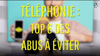 6 pièges à éviter avec son forfait de téléphone