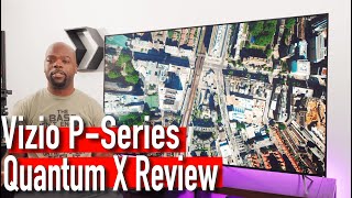 Vizio P-Series Quantum X Review: High end features on a budget! [4K HDR]
