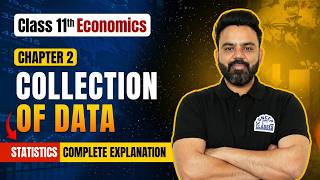 CLASS 11 STATASTICS CH 2 COLLECTION OF DATA OVERVIEW