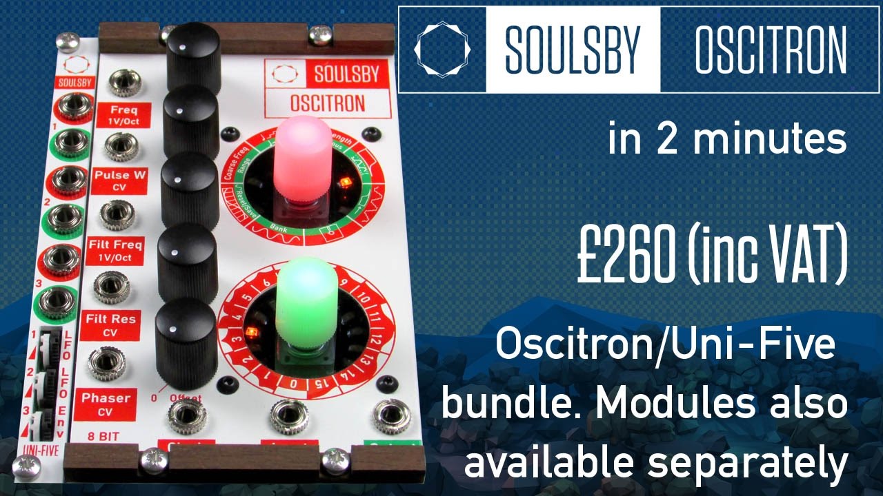 Soulsby Synthesizers Oscitron in 2 minutes YouTube