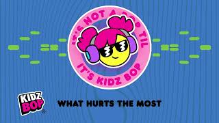 what hurts most visualizer kidz bop kids