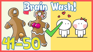 Brain Wash Level 41 42 43 44 45 46 47 48 49 50 Solution Walkthrough | Brain Wash Answer